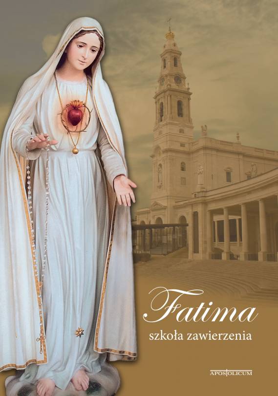 Fatima - szkoła zawierzenia. Podręcznik formacyjny